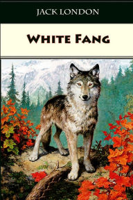 Title: White Fang, Author: Jack London