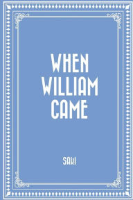 Title: When William Came, Author: Saki