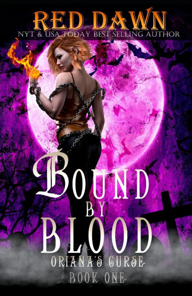 Bound by Blood, Oriana's Curse