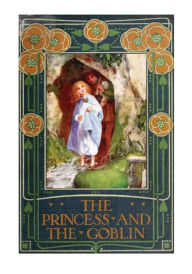 Title: The Princess and the Goblin, Author: George MacDonald