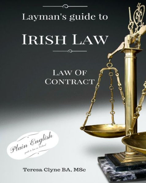 Layman's Guide to Irish Law: The Law of Contract