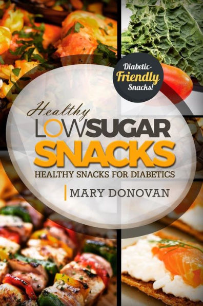 Low Sugar Snacks: Healthy Snacks For Diabetics