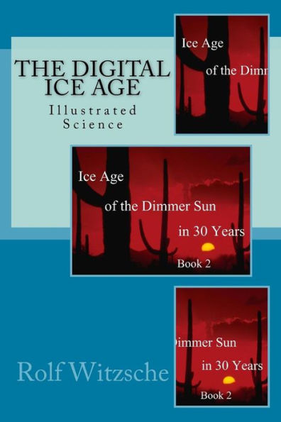 The Digital Ice Age: Illustrated Science