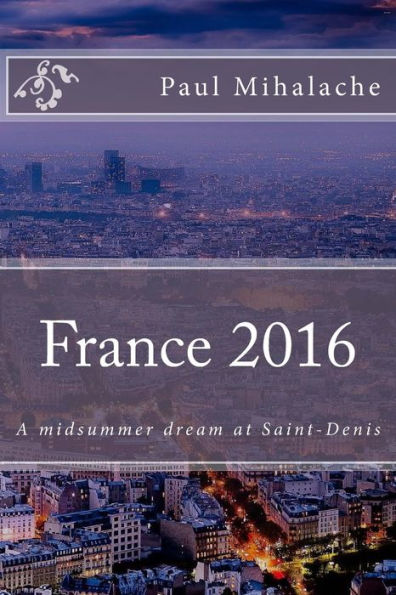 France 2016: A midsummer dream at Saint-Denis