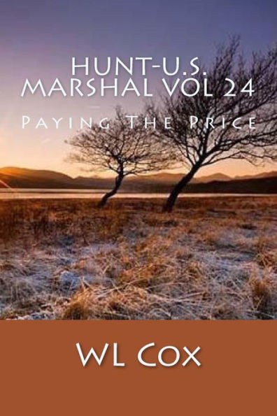 Hunt-U.S. Marshal Vol 24: Paying The Price