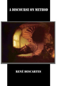 Title: A Discourse on Method, Author: Rene Descartes