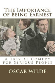 Title: The Importance of Being Earnest, Author: Atlantic Editions
