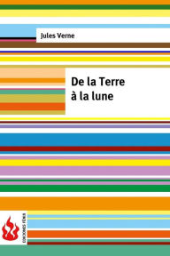 Title: De la Terre à la lune: (low cost). Édition limitée, Author: Jules Verne