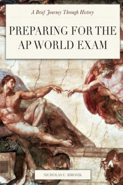 A Brief Journey Through Time: Preparing for the AP World History Exam