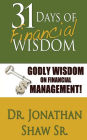 31 Days of Financial Wisdom: Godly Wisdom On Financial Management