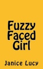Fuzzy Faced Girl