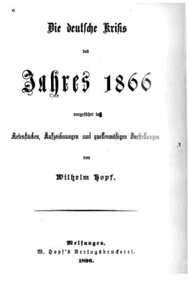 Die Deutsche Krisis Des Jahres 1866paperback - 