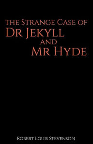 Title: The Strange Case of Dr Jekyll and Mr Hyde, Author: Robert Louis Stevenson