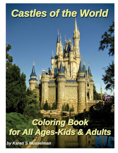 Castles of the World Coloring Book: for All Ages-Kids & Adults