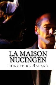 Title: La maison Nucingen, Author: Honore de Balzac