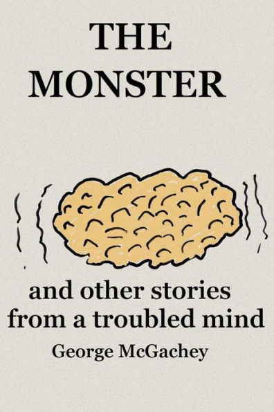 The Monster and other stories from a troubled mind