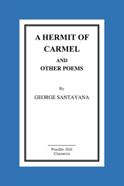 A Hermit of Carmel and Other Poems