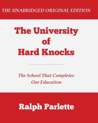 Title: The University of Hard Knocks (Large Print Edition), Author: Ralph Parlette