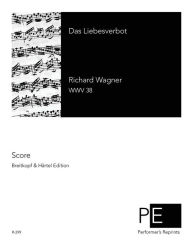Title: Das Liebesverbot, Author: Richard Wagner