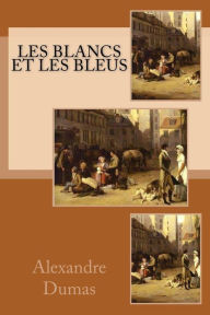 Title: Les Blancs et les Bleus, Author: G-Ph Ballin