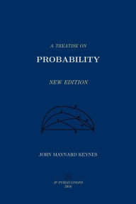 Title: A Treatise on Probability, Author: John Maynard Keynes