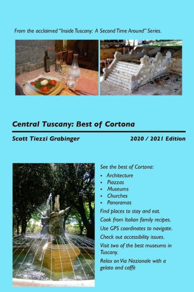 Central Tuscany: The Best of Cortona