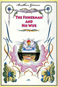 Title: The Fisherman and His Wife, Author: Brothers Grimm