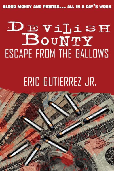 Devilish Bounty: Escape from the Gallows: Escape from the Gallows