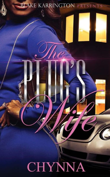 The Plug's Wife