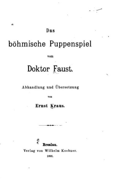 Das böhmische Puppenspiel vom Doktor Faust