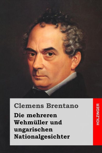 Die mehreren Wehmï¿½ller und ungarischen Nationalgesichter