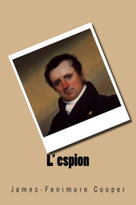 Title: L' espion, Author: A J B Defauconpret