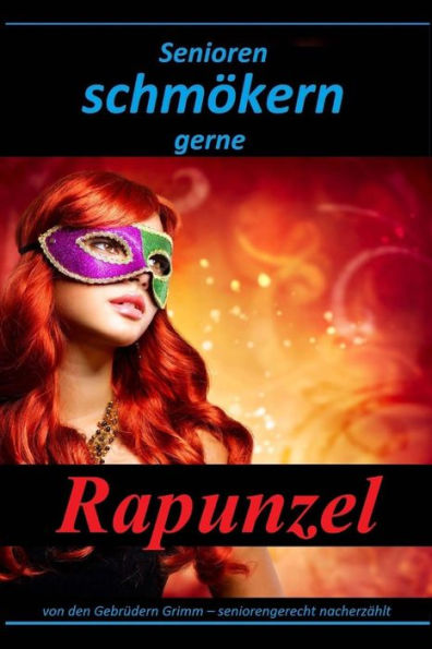 Senioren schmï¿½kern gerne: Rapunzel