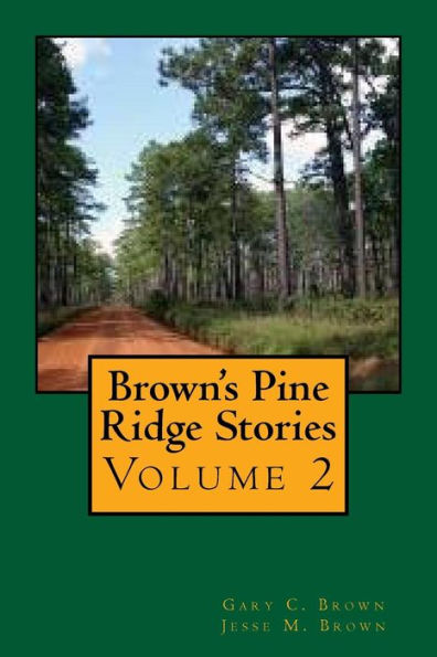 Brown's Pine Ridge Stories, Volume 2