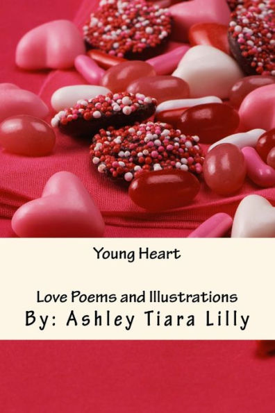 Young Heart: Love Poems and Ilustrations