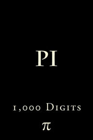 Pi: 1,000 Digits by Richard B. Foster, Paperback | Barnes & Noble®