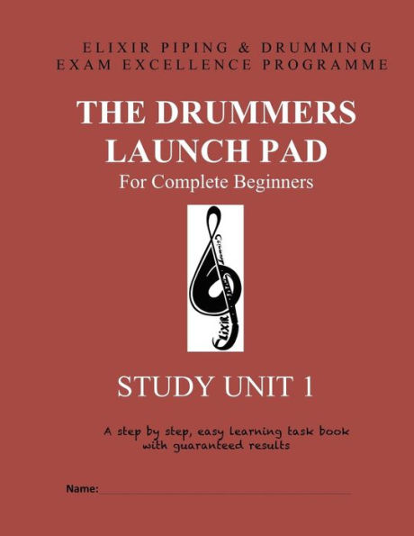 The Drummers Launch Pad: Study Unit 1