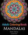 Adult Coloring Books: Mandalas: Coloring Books for Adults Featuring 50 Beautiful Mandala, Lace and Doodle Patterns