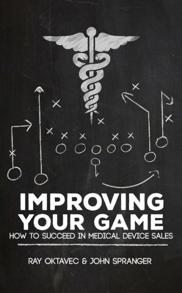 Improving Your Game: How To Be Successful In Medical Device Sales