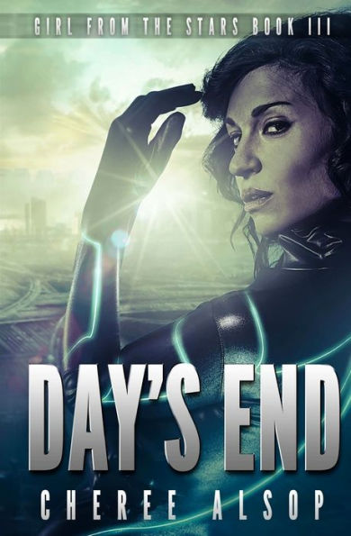 Girl from the Stars Book 3: Day's End