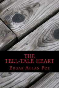 Title: The Tell-Tale Heart, Author: Edgar Allan Poe