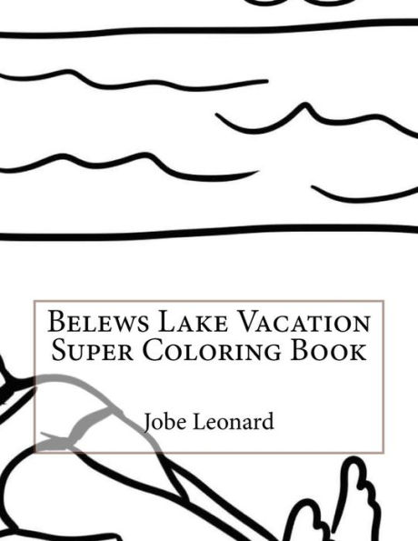 Belews Lake Vacation Super Coloring Book