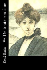 Title: De toute son âme, Author: Rene Bazin