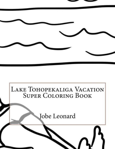 Lake Tohopekaliga Vacation Super Coloring Book