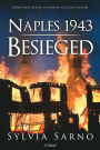 Naples 1943: Besieged: A Novel