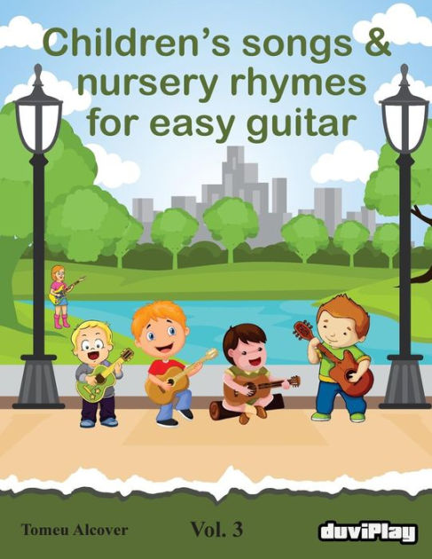 Children's songs & nursery rhymes for easy guitar. Vol 3. by Tomeu ...