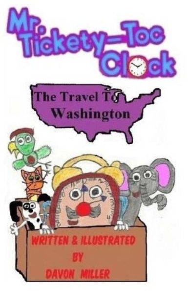 Mr.Tickety-Toc Clock: The Travel to Washington