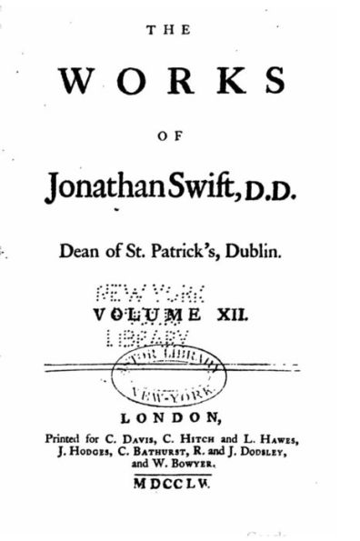 The works of Jonathan Swift, D.D., Dean of St. Patrick's, Dublin, Volume XII