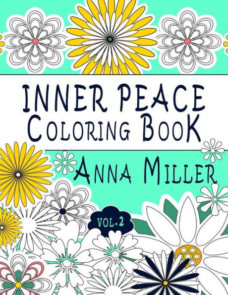 Inner Peace Coloring Book (Vol.2): Adult Coloring Book for creative coloring, meditation and relaxation