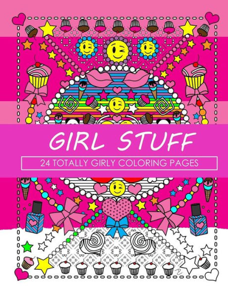 Girl Stuff: 24 Totally Girly Coloring Pages